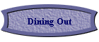 Dining Out