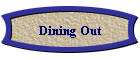Dining Out