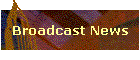 Broadcast News